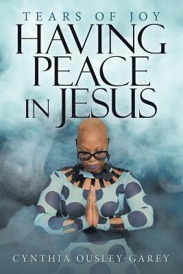 Having Peace in Jesus 1