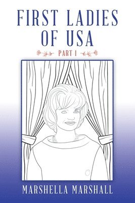 Marshella Marshall - First Ladies of Usa, Häftad
