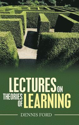 Dennis Ford - Lectures on Theories of Learning, Inbunden