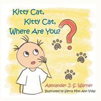 bokomslag Kitty Cat, Kitty Cat, Where Are You?