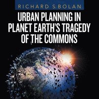 bokomslag Urban Planning in Planet Earth's Tragedy of the Commons