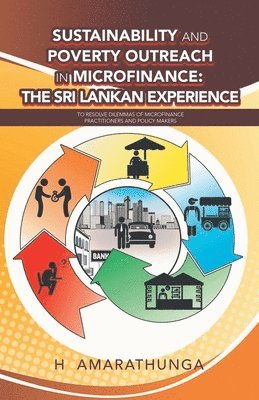 Sustainability and Poverty Outreach in Microfinance 1