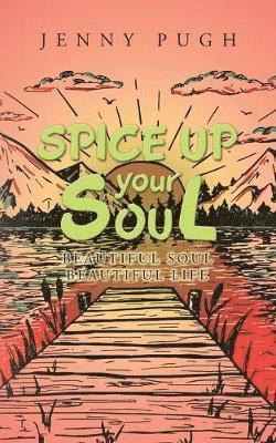 bokomslag Spice up Your Soul