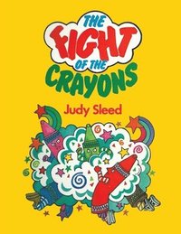 bokomslag Fight of the Crayons