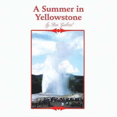 Summer in Yellowstone