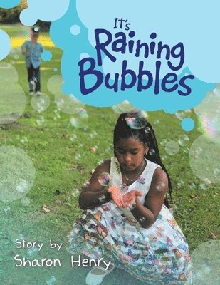 It's Raining Bubbles 1