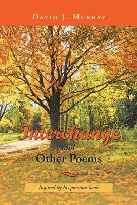 David J Murray, David J. Murray - Interchange and Other Poems, Häftad
