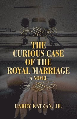 bokomslag The Curious Case of the Royal Marriage