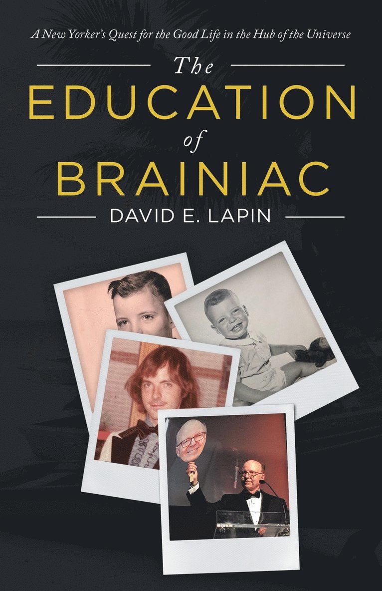 David E Lapin, David E. Lapin - Education of Brainiac, Häftad