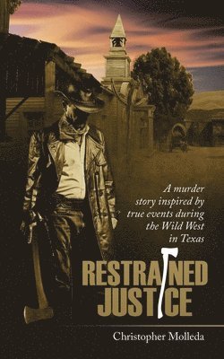 Christopher Molleda - Restrained Justice, Häftad
