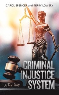 bokomslag The Criminal Injustice System