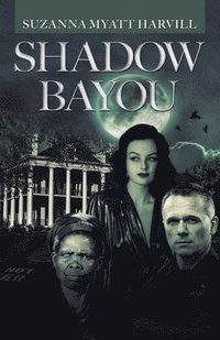 bokomslag Shadow Bayou