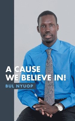 A Cause We Believe In! 1