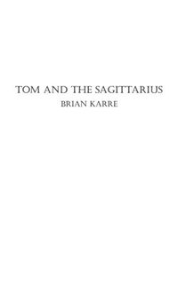 bokomslag Tom and the Sagittarius