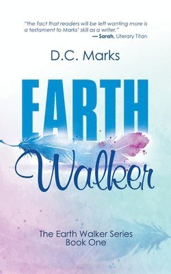 D C Marks, D. C. Marks, D.C. Marks - Earth Walker, Häftad
