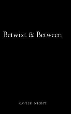 bokomslag Betwixt & Between