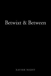 bokomslag Betwixt & Between