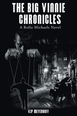 Kip Meyerhoff - Big Vinnie Chronicles, Häftad
