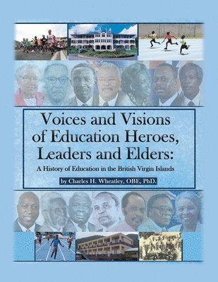 bokomslag Voices and Visions of Education Heroes, Leaders, and Elders