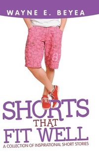bokomslag Shorts That Fit Well