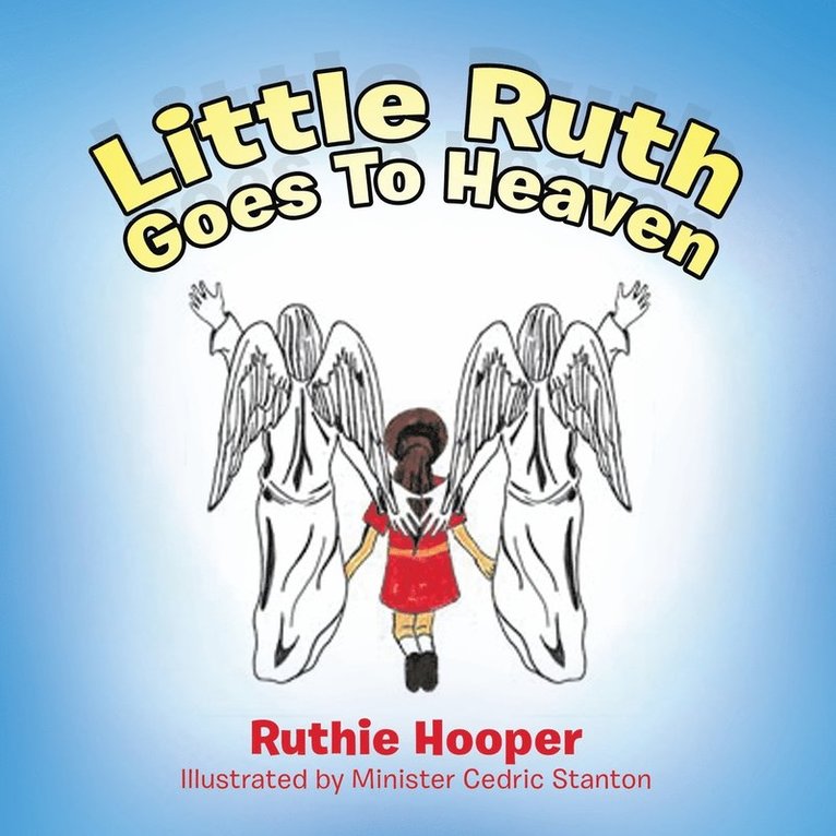 Ruthie Hooper - Little Ruth Goes to Heaven, Häftad