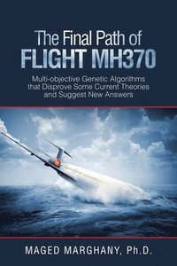 bokomslag The Final Path of Flight Mh370