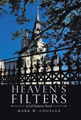 Mark W Coussan, Mark W. Coussan - Heaven's Filters, Inbunden