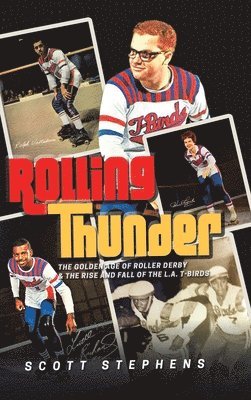 Scott Stephens - Rolling Thunder, Inbunden
