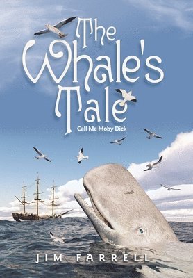 Jim Farrell - Whale's Tale, Inbunden