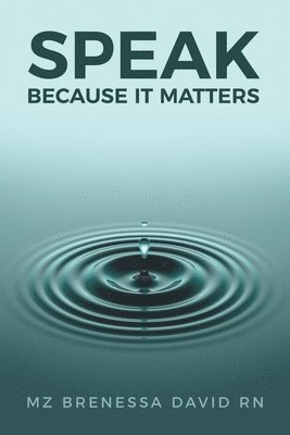 bokomslag Speak Because It Matters