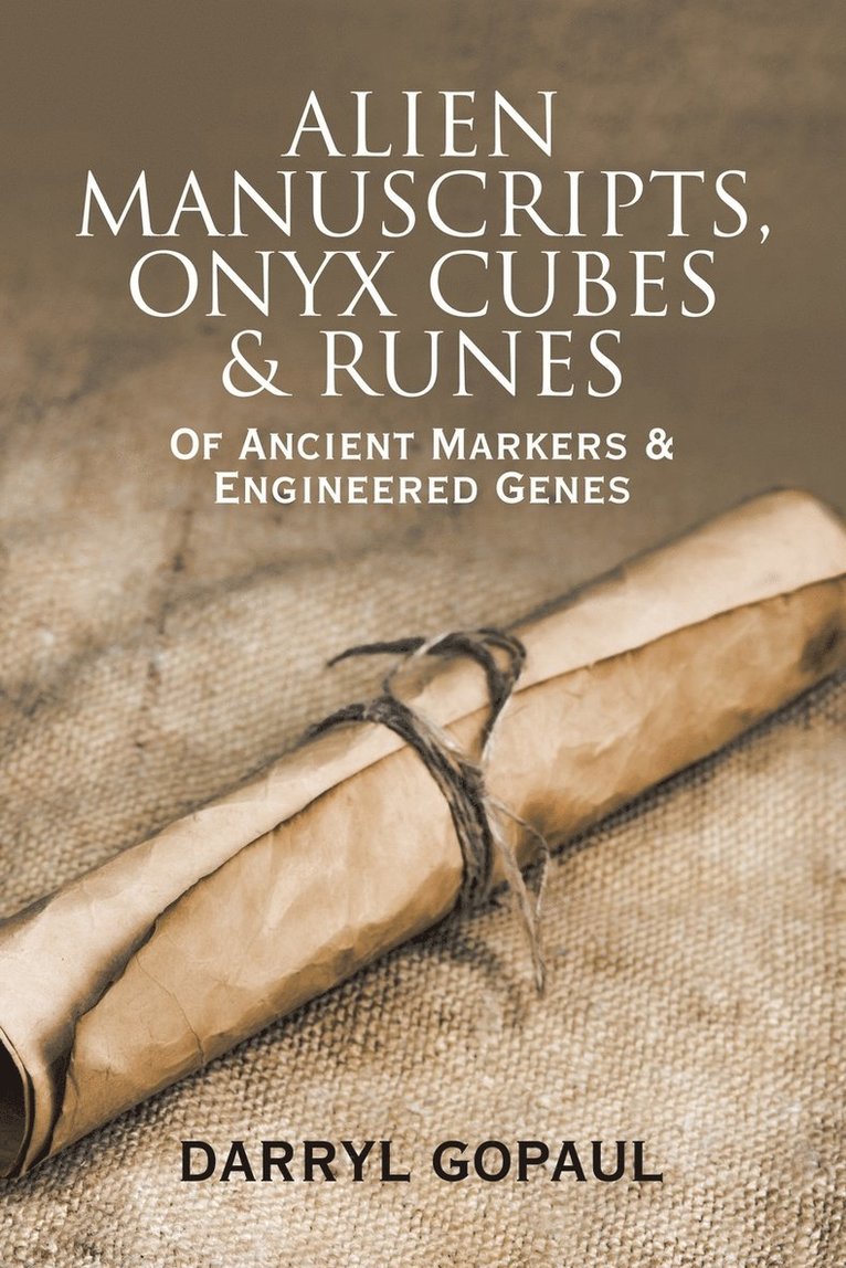 Darryl Gopaul - Alien Manuscripts, Onyx Cubes & Runes, Häftad