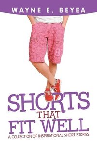 bokomslag Shorts That Fit Well