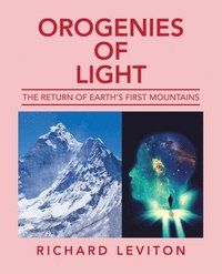 bokomslag Orogenies of Light