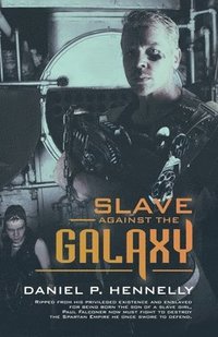 bokomslag Slave Against the Galaxy