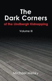bokomslag Dark Corners of the Lindbergh Kidnapping