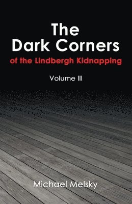 bokomslag Dark Corners of the Lindbergh Kidnapping