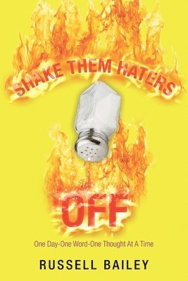 Russell Bailey - Shake Them Haters Off, Häftad