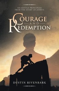 bokomslag Courage and Redemption
