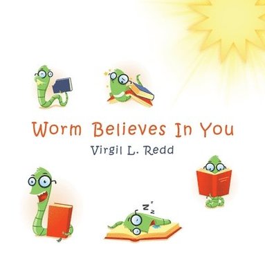 bokomslag Worm Believes in You