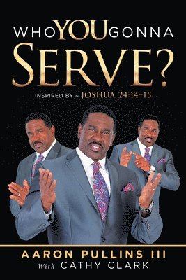 Who You Gonna Serve? 1