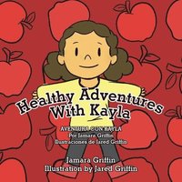 bokomslag Healthy Adventures with Kayla