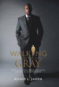 bokomslag Walking in the Gray