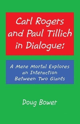 bokomslag Carl Rogers and Paul Tillich in Dialogue