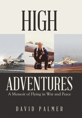 David Palmer - High Adventures, Inbunden