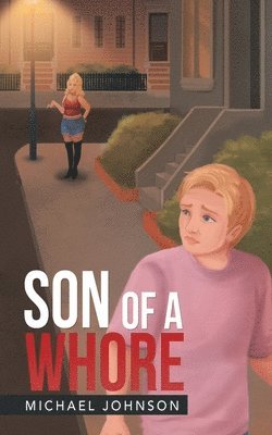 Michael Johnson - Son of a Whore, Häftad