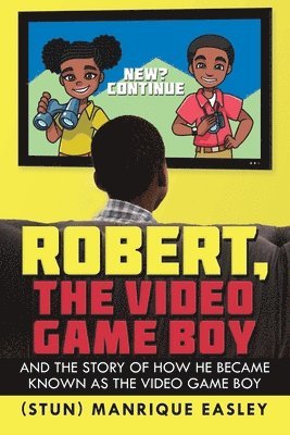 Manrique Easley - Robert, the Video Game Boy, Häftad