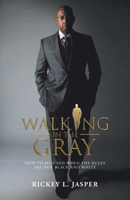 Walking in the Gray 1