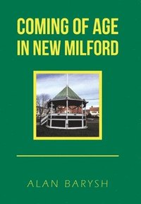 bokomslag Coming of Age in New Milford