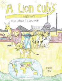 bokomslag Lion Cub's Adventures