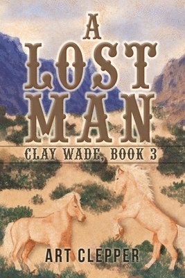 Art Clepper - Lost Man, Häftad